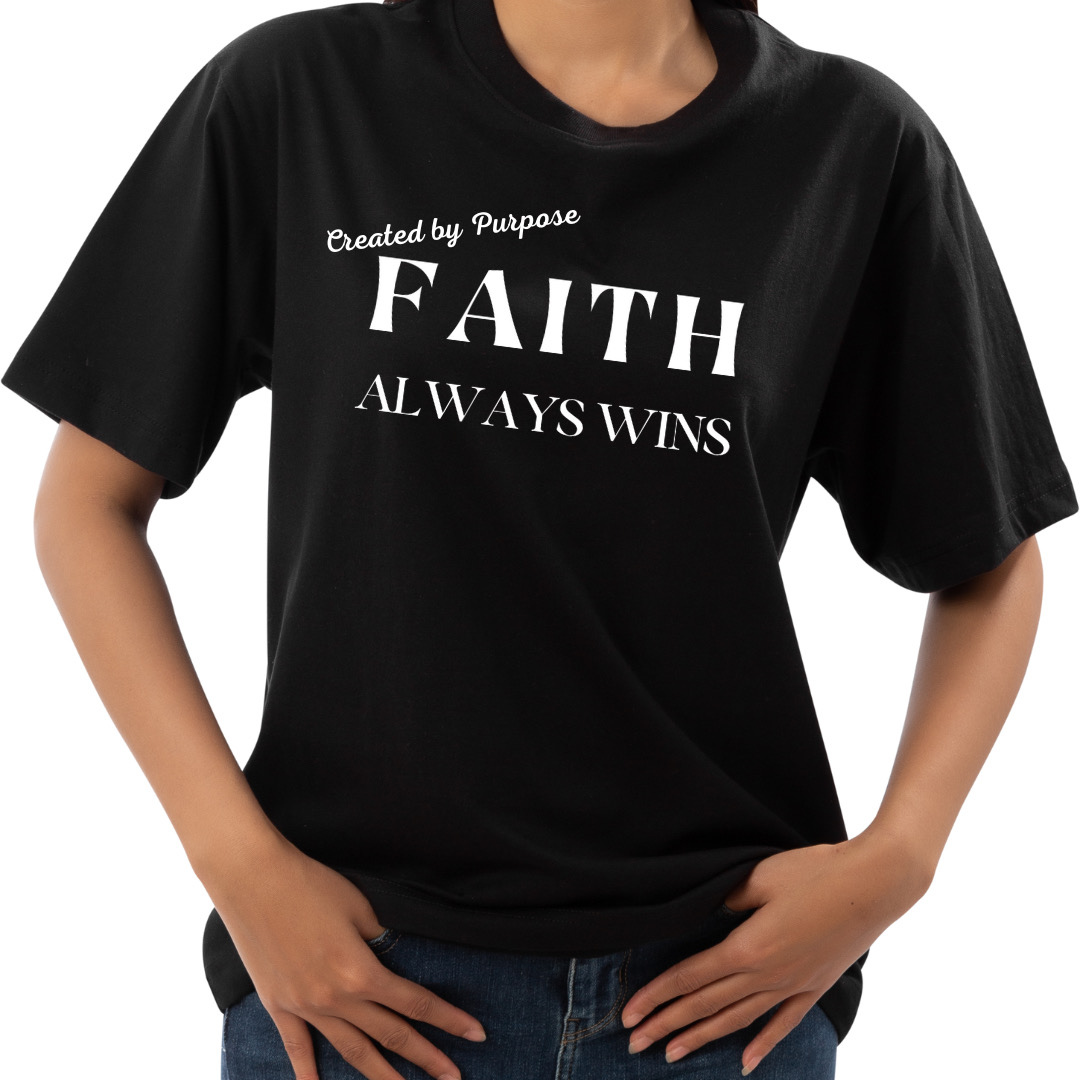 Faith Always Wins Tee